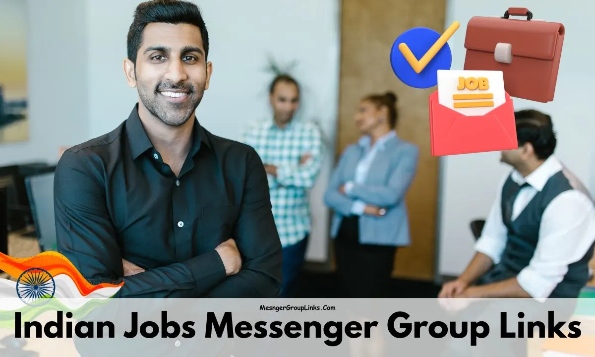 Indian Jobs Messenger Group Links
