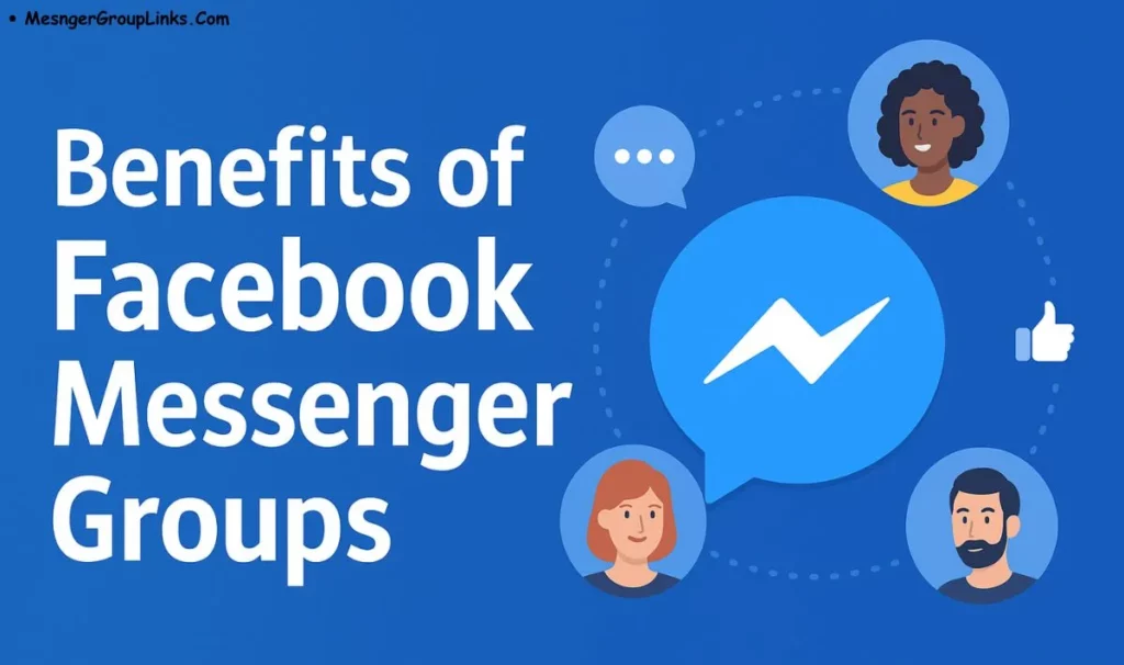 Benefits of Messenger Groups