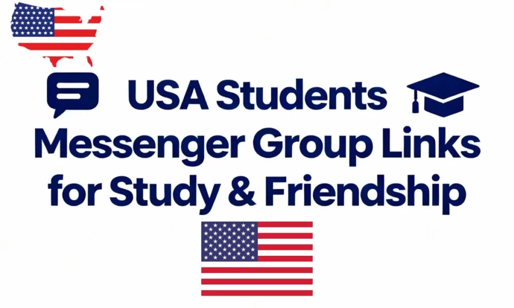 American Students Messenger Group Links for Study & Friendship